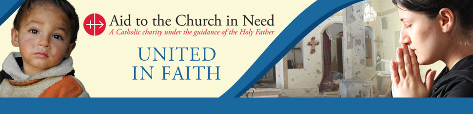 Aid to the Church in Need United in Faith