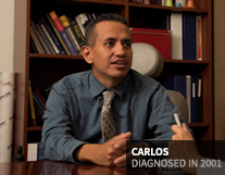 Carlos, diagnosed in 2001