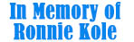 in memory of Ronnie Kole.jpg